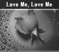 Love Me, Love Me